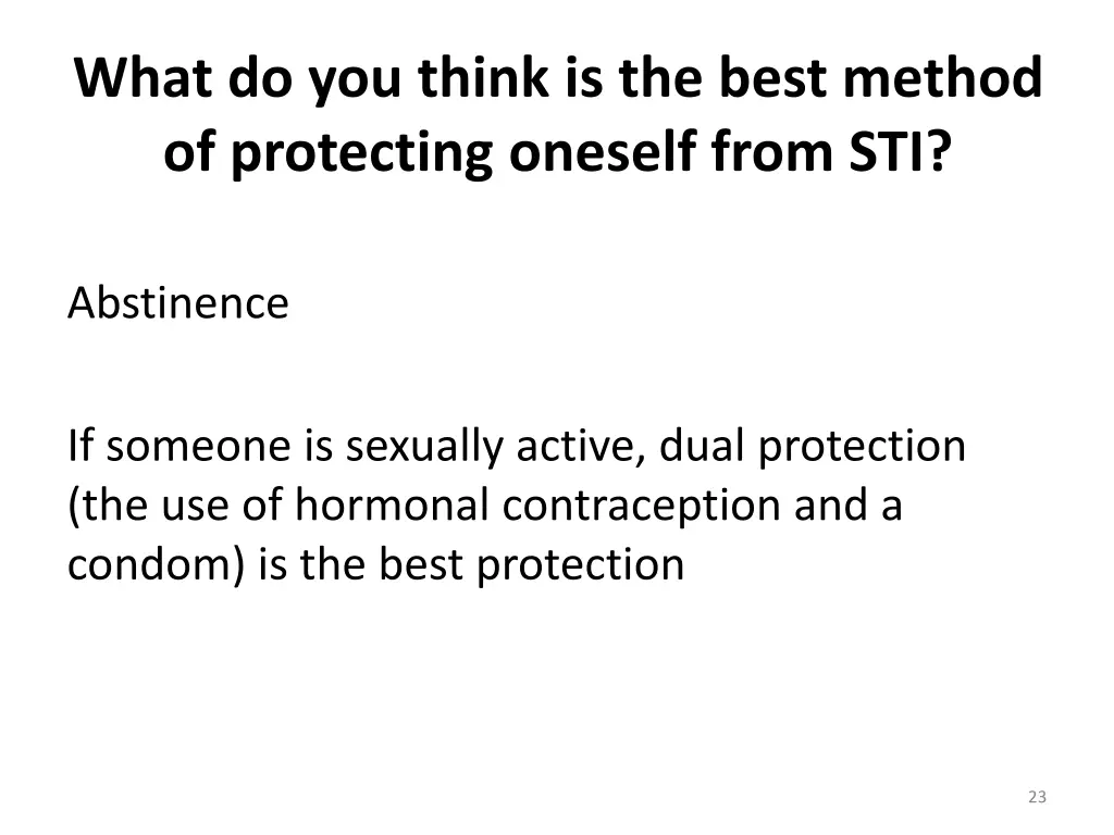 what do you think is the best method 1