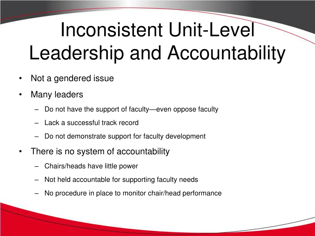 inconsistent unit level leadership