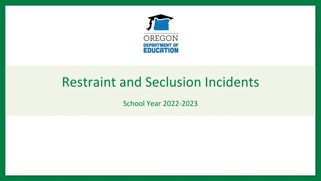 restraint and seclusion incidents