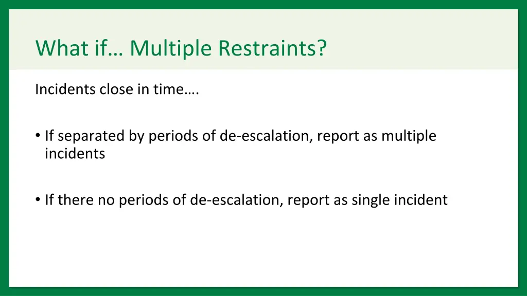 what if multiple restraints