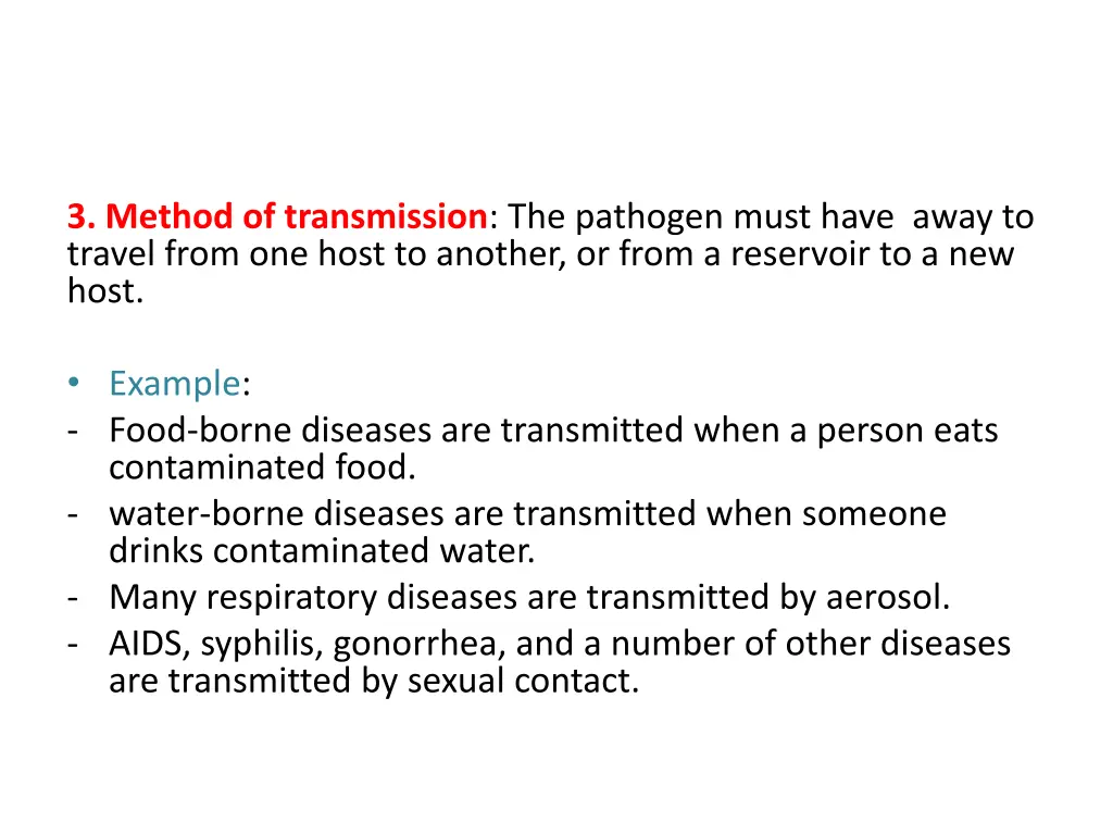 3 method of transmission the pathogen must have