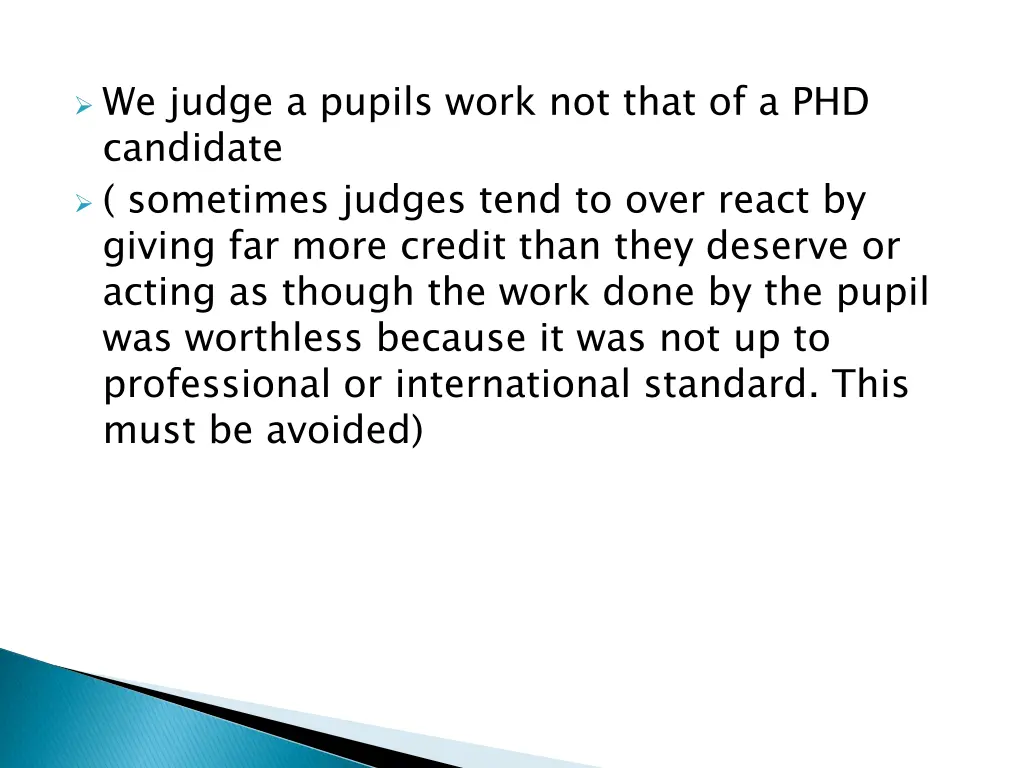 we judge a pupils work not that