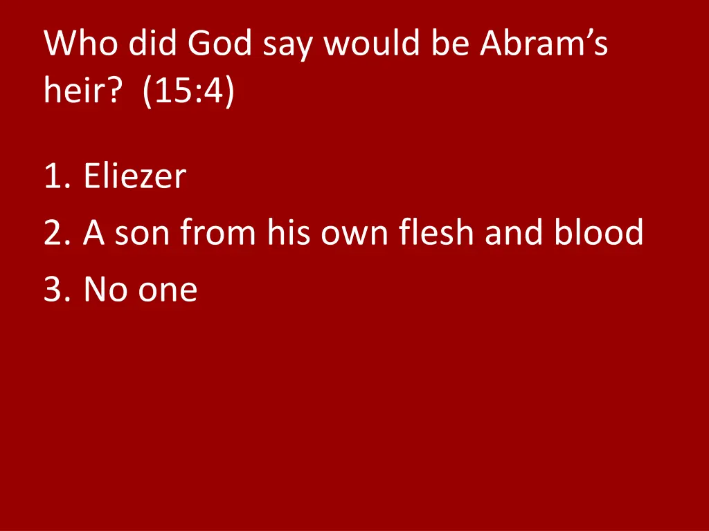 who did god say would be abram s heir 15 4