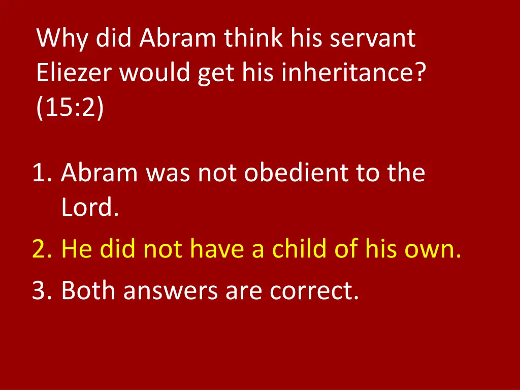 why did abram think his servant eliezer would 1
