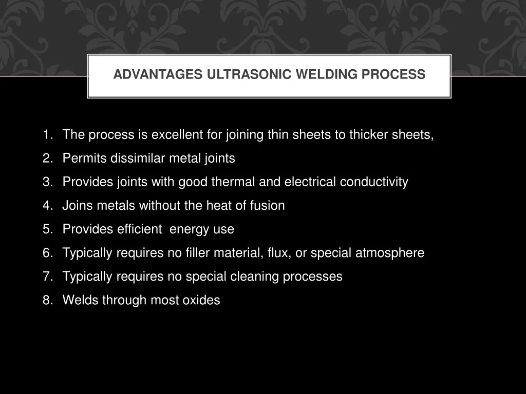 advantages ultrasonic welding process