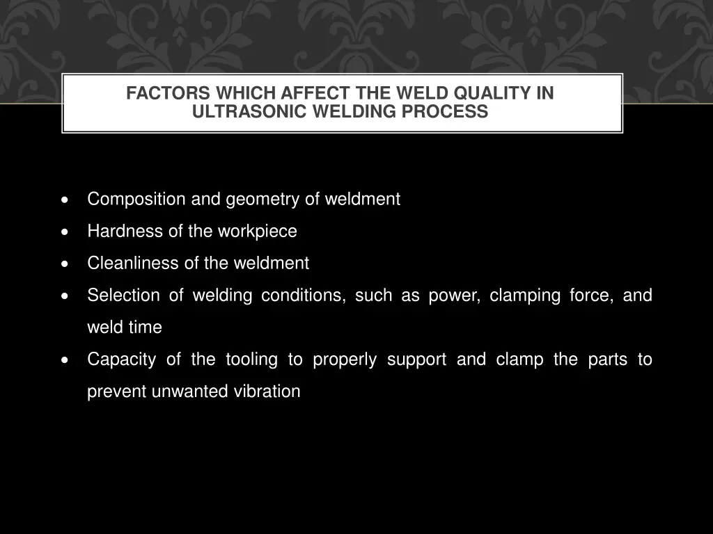 factors which affect the weld quality