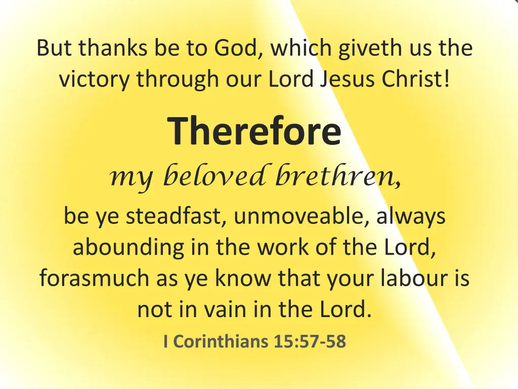 but thanks be to god which giveth us the victory