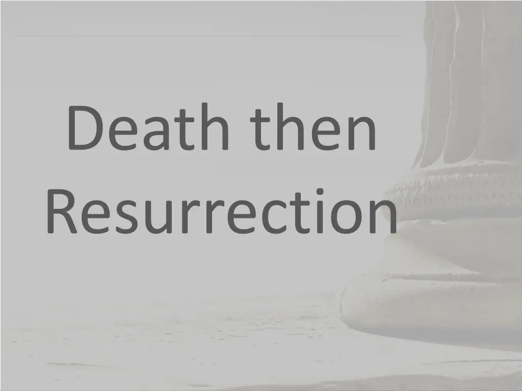 death then resurrection