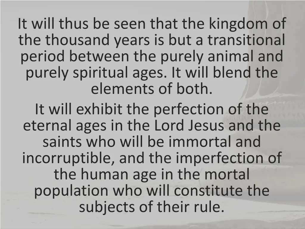 it will thus be seen that the kingdom