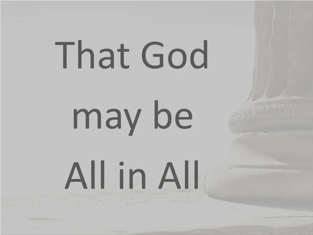that god may be all in all