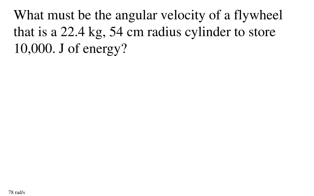 what must be the angular velocity of a flywheel