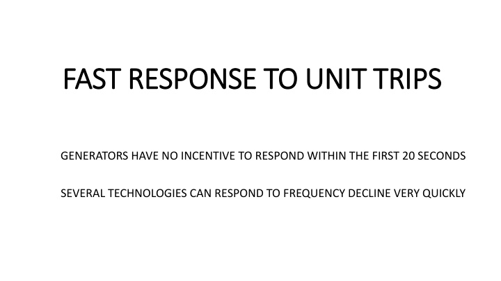 fast response to unit trips fast response to unit