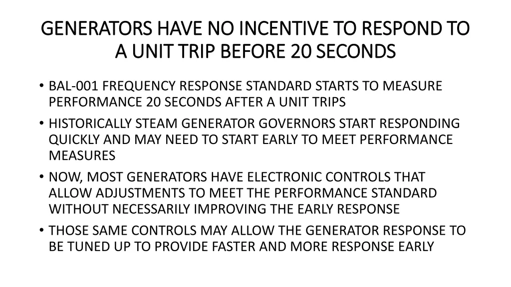 generators have no incentive to respond