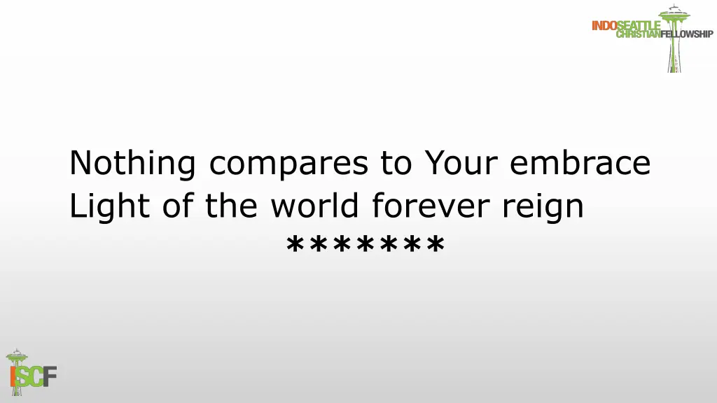 nothing compares to your embrace light 3