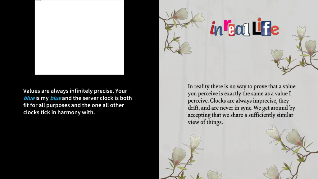 values are always infinitely precise your blue