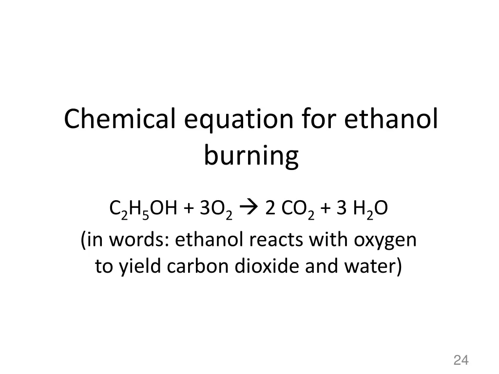chemical equation for ethanol burning