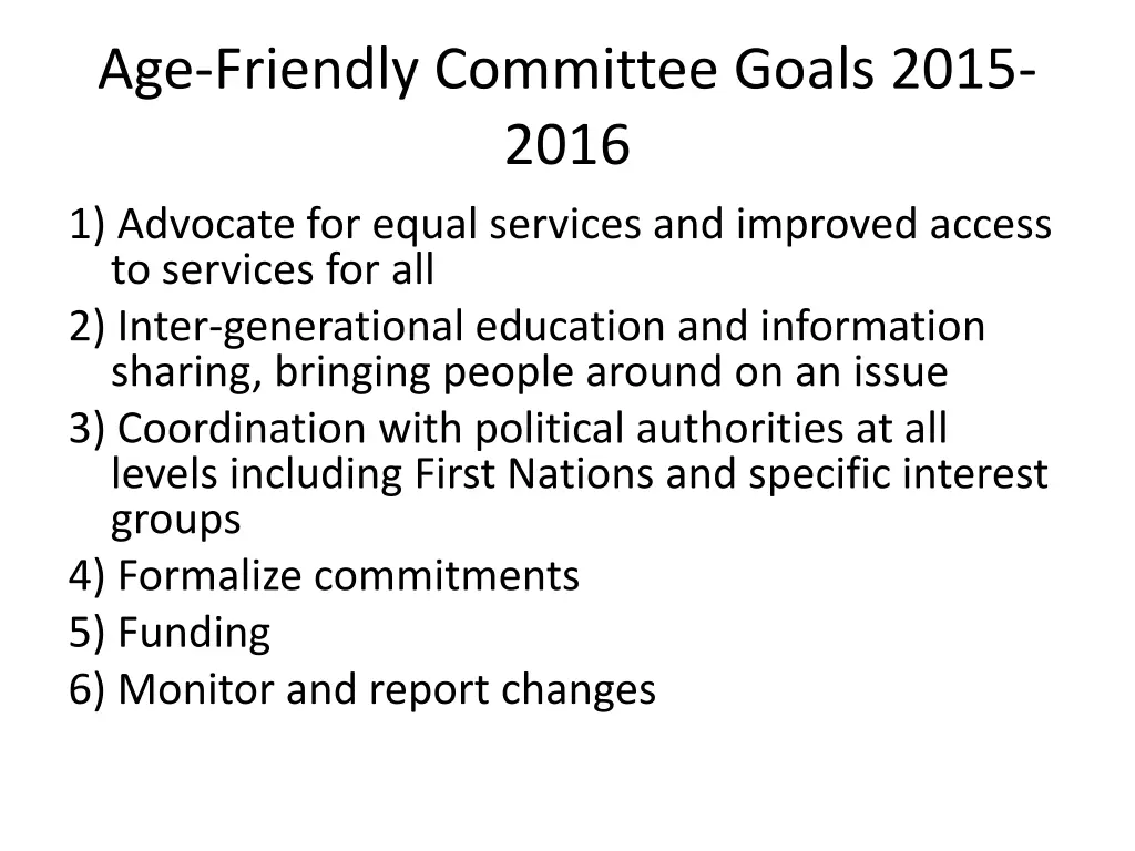age friendly committee goals 2015 2016 1 advocate