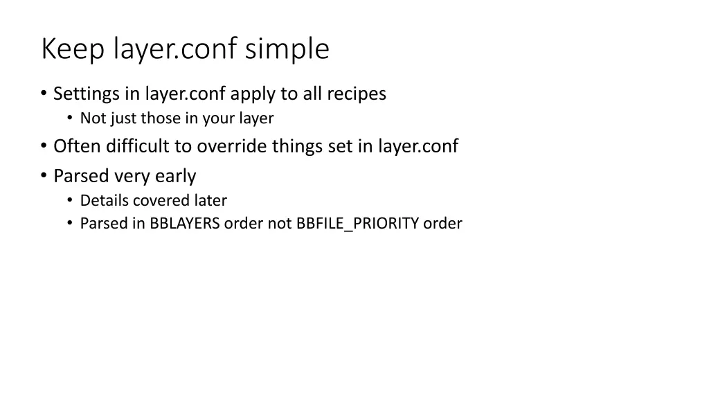 keep layer conf simple