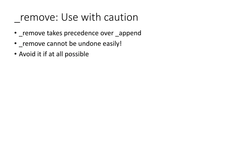 remove use with caution