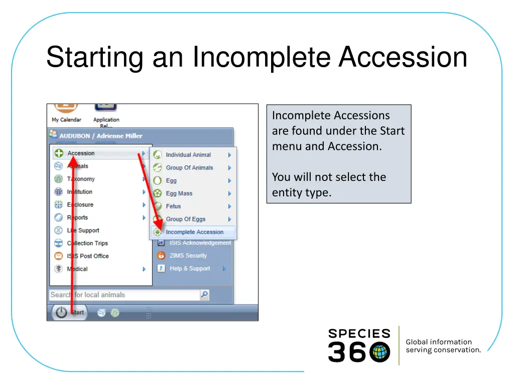 starting an incomplete accession