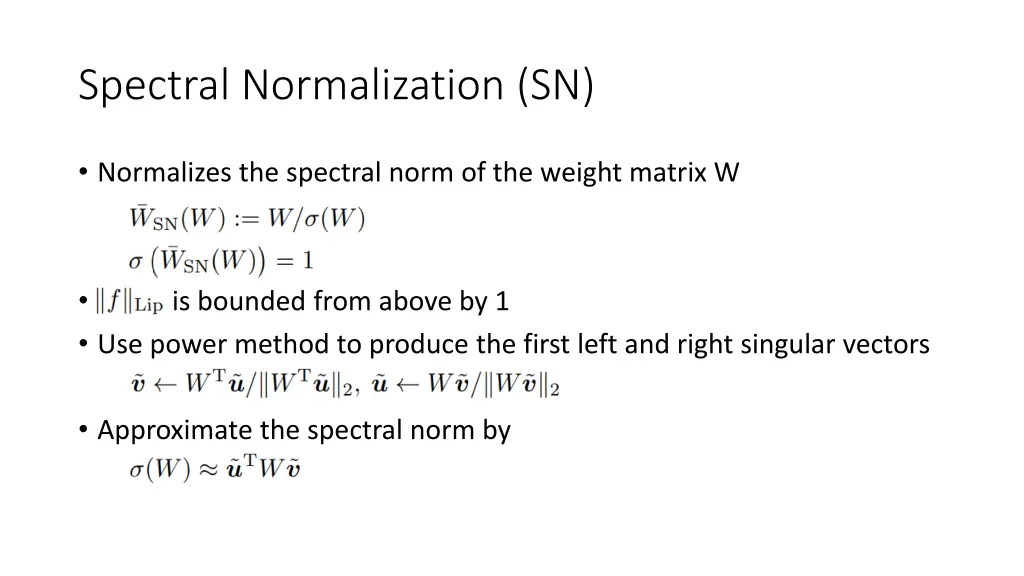 spectral normalization sn