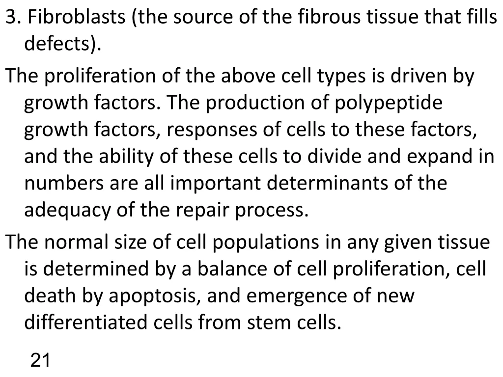 3 fibroblasts the source of the fibrous tissue