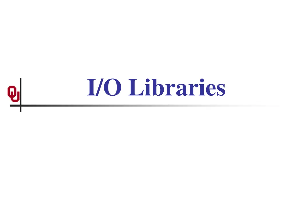 i o libraries