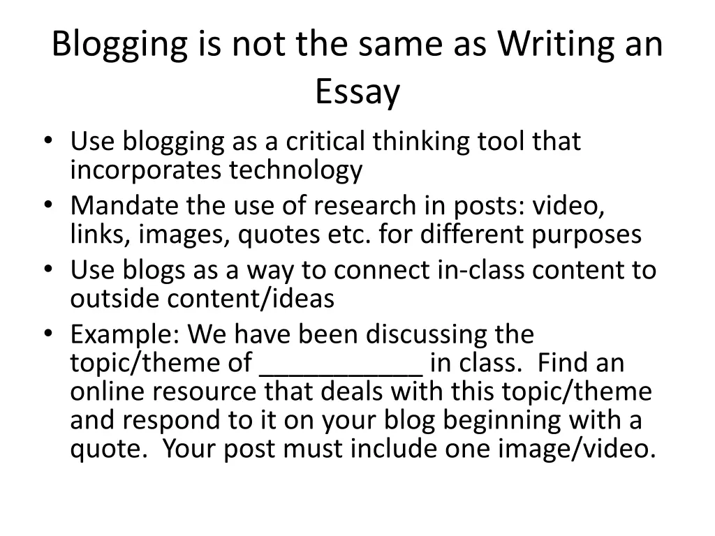blogging is not the same as writing an essay