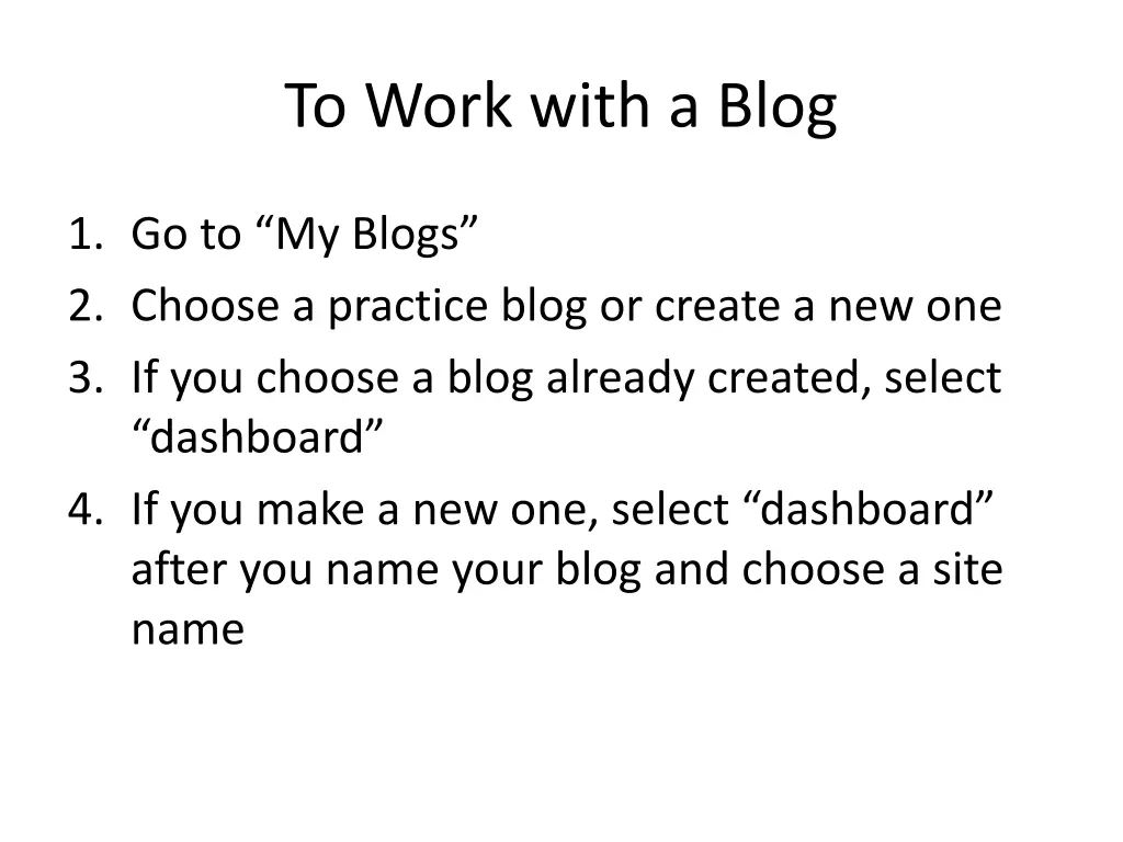 to work with a blog