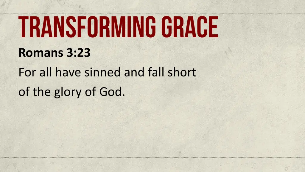 romans 3 23 for all have sinned and fall short