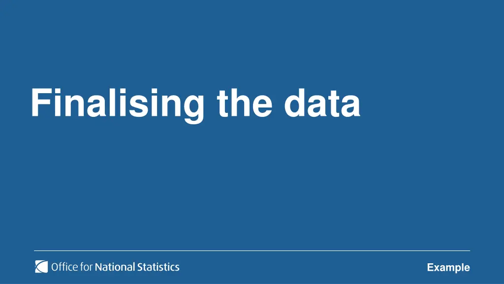 finalising the data