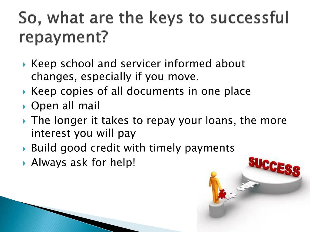 keep school and servicer informed about changes