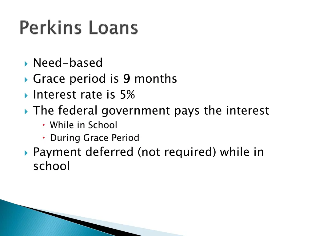 need based grace period is 9 interest rate
