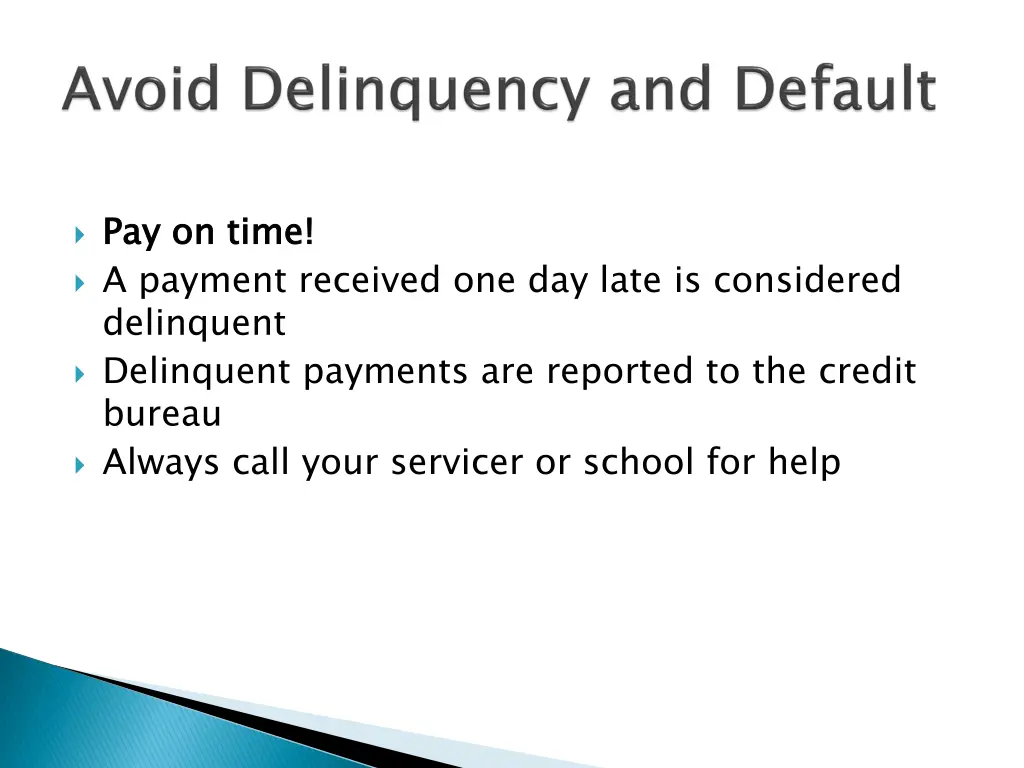 pay on time a payment received one day late