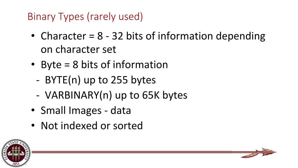 binary types rarely used
