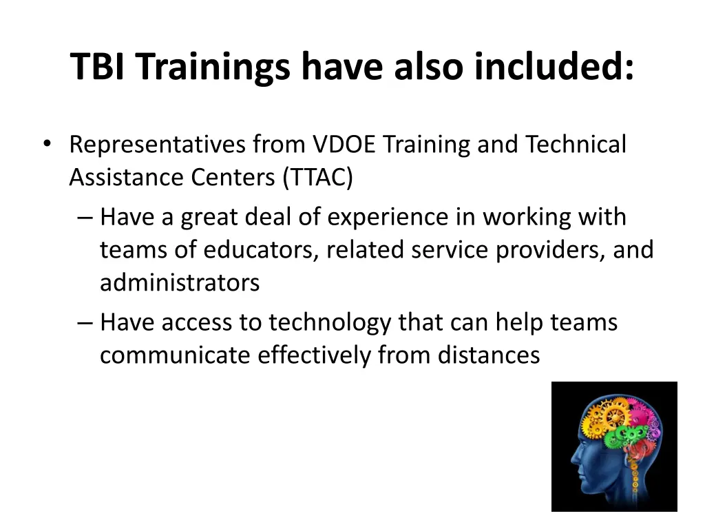 tbi trainings have also included