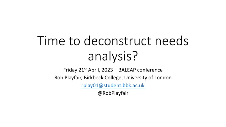 time to deconstruct needs analysis