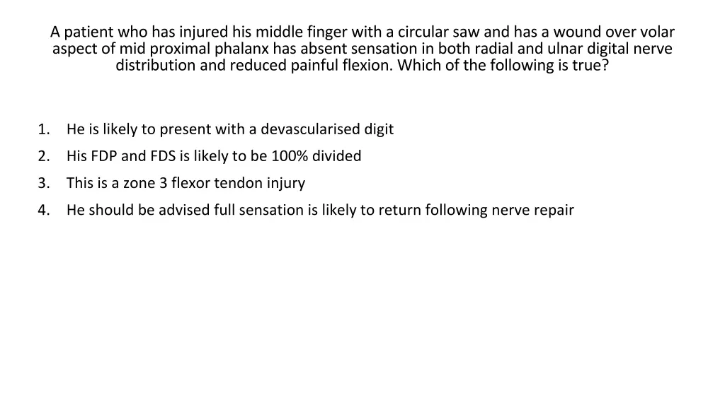 a patient who has injured his middle finger with