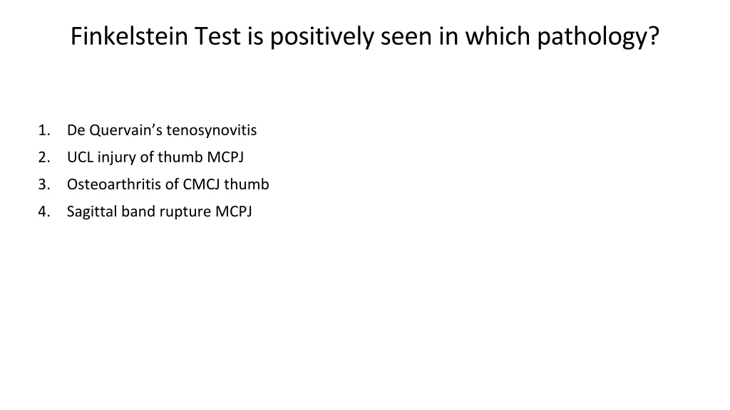 finkelstein test is positively seen in which