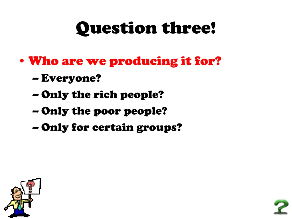 question three