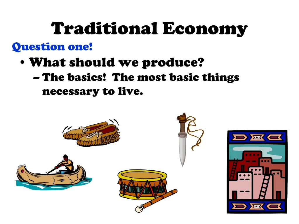 traditional economy question one