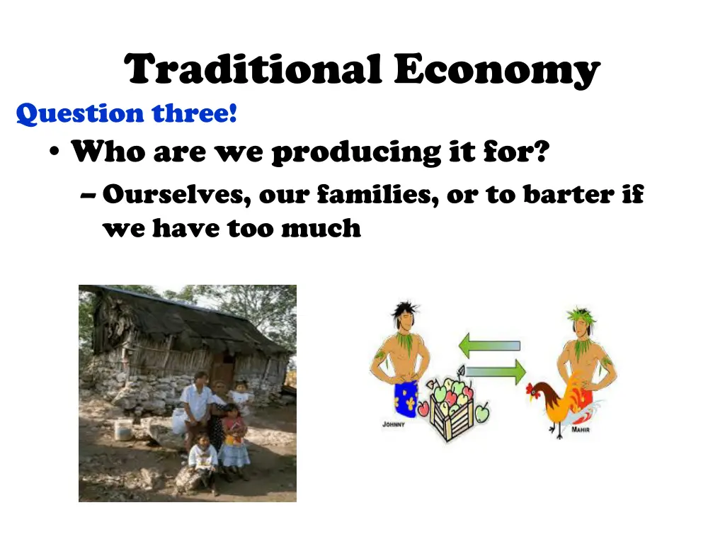 traditional economy question three