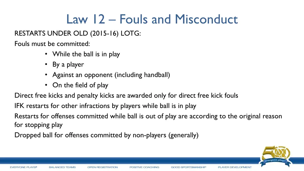 law 12 fouls and misconduct restarts under
