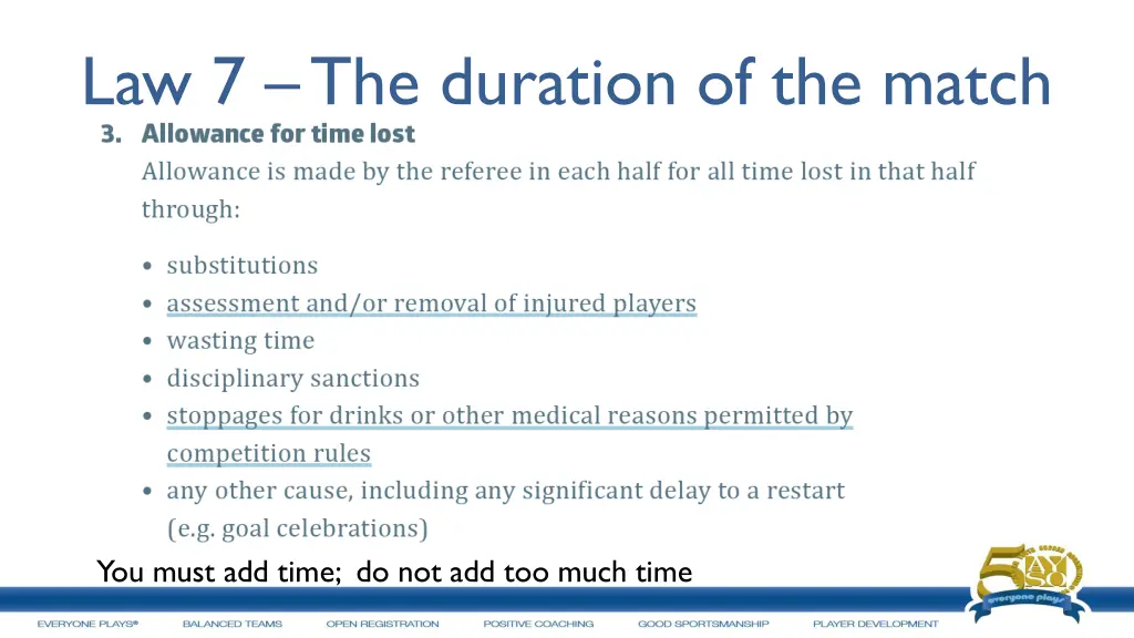law 7 the duration of the match