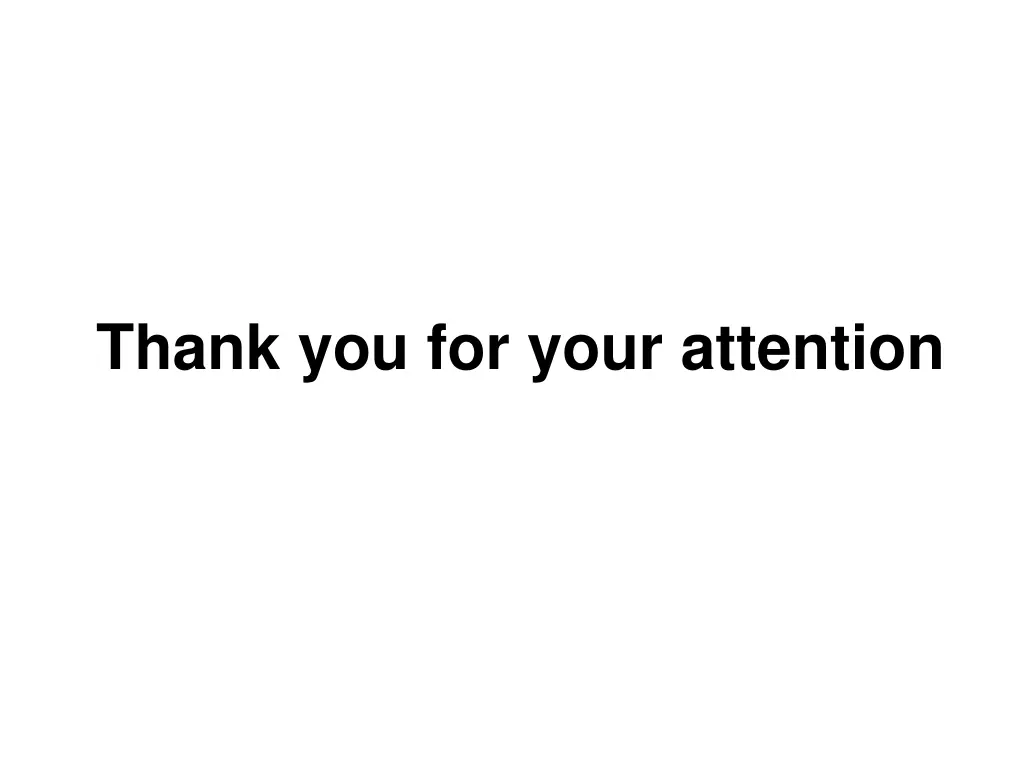 thank you for your attention