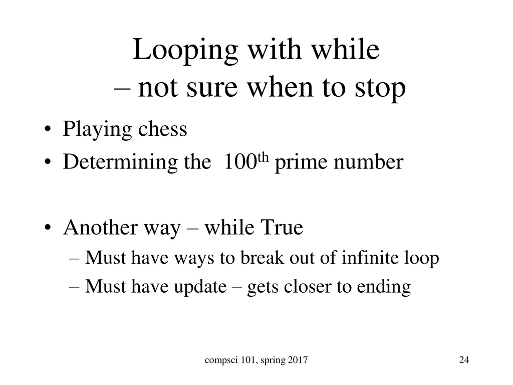 looping with while not sure when to stop