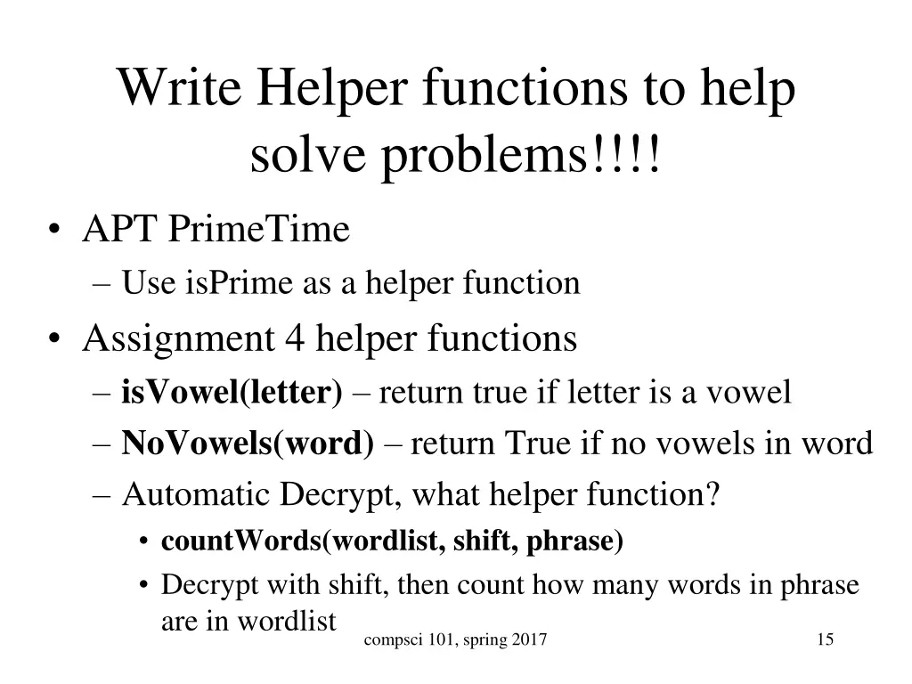 write helper functions to help solve problems 1