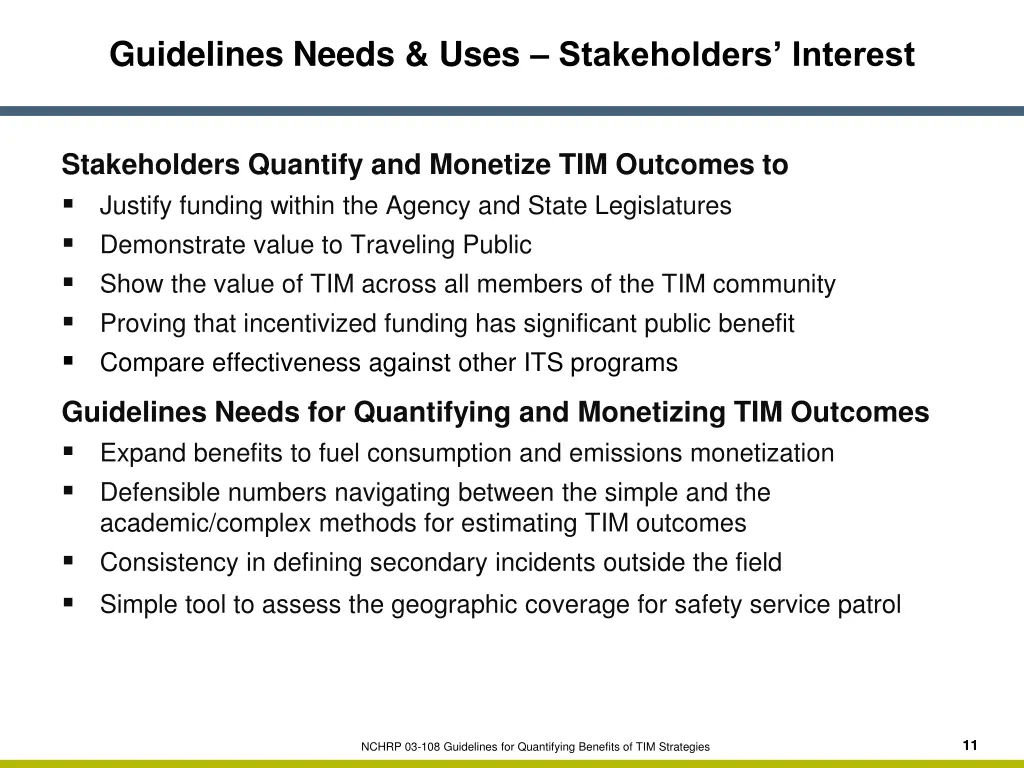 guidelines needs uses stakeholders interest