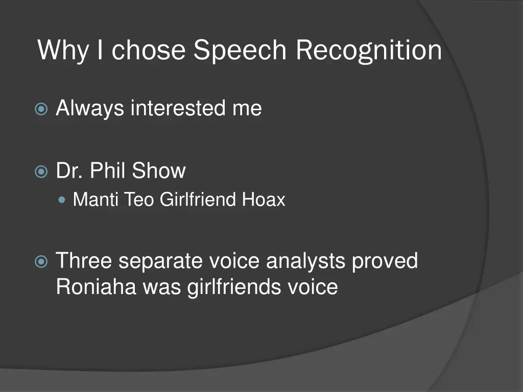 why i chose speech recognition