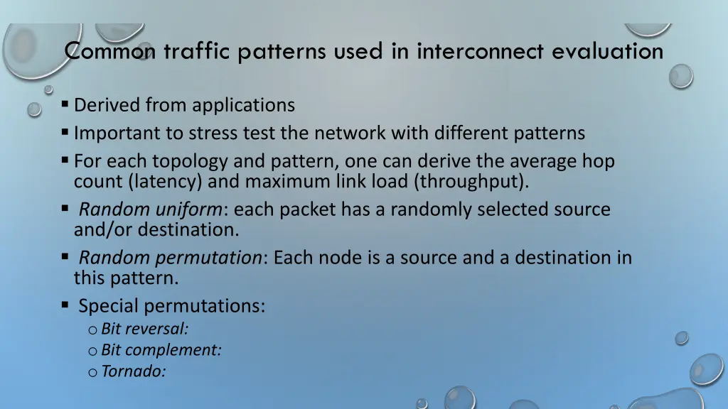 common traffic patterns used in interconnect